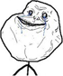 forever alone